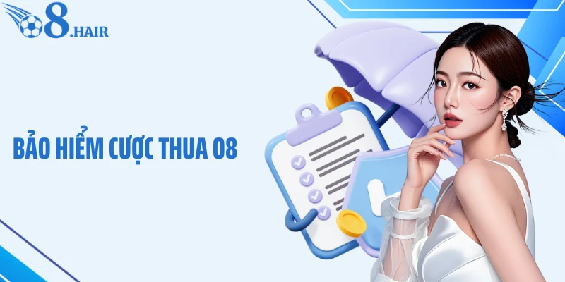 Bảo Hiểm Cược Thua O8 - Lá Chắn An Toàn Giúp Tự Tin Mỗi Ván