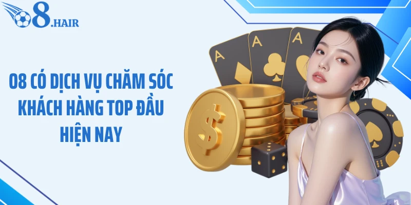 O8 có dịch vụ chăm sóc khách hàng top đầu hiện nay