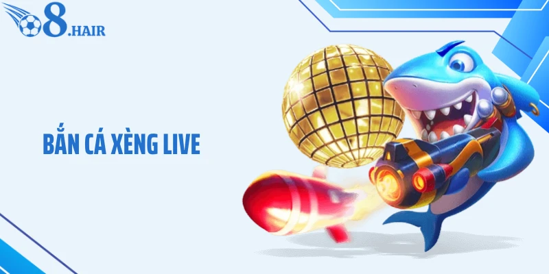 Bắn Cá Xèng Live: Săn Thưởng Vui Vẻ, Trải Nghiệm Chân Thực